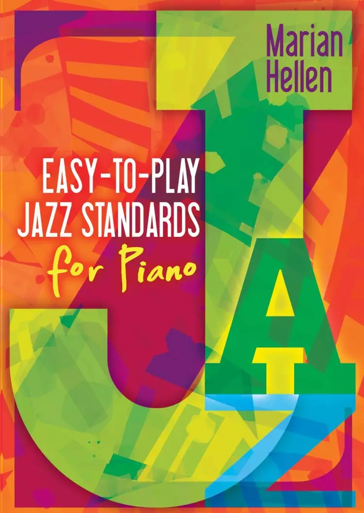 Easy-To-Play Jazz Standards For Piano - Marian Hellen