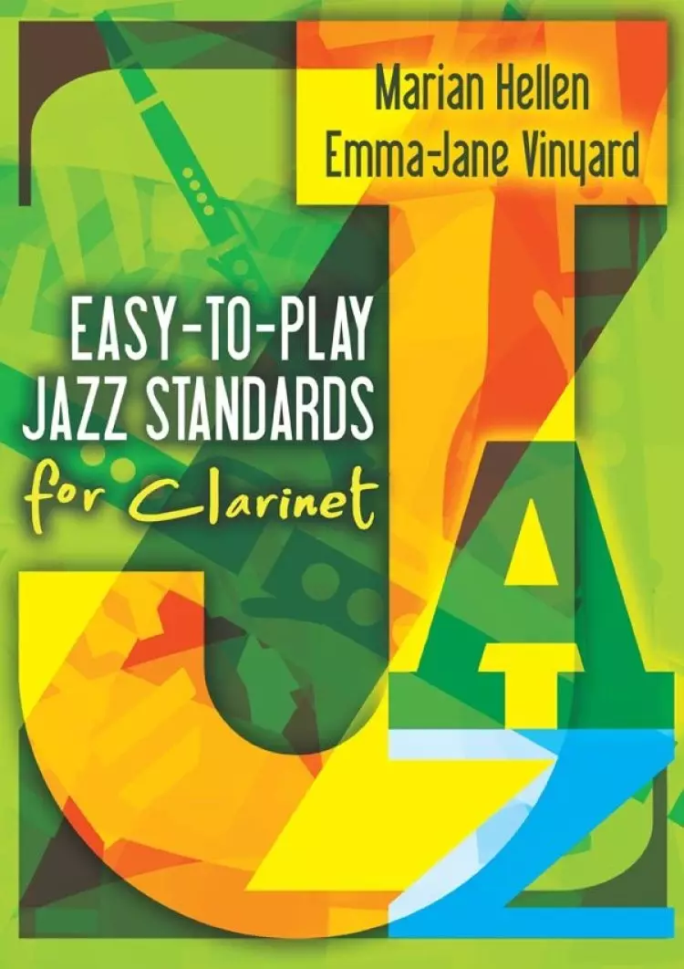 Easy-To-Play Jazz Standards For Clarinet - Marian Hellen