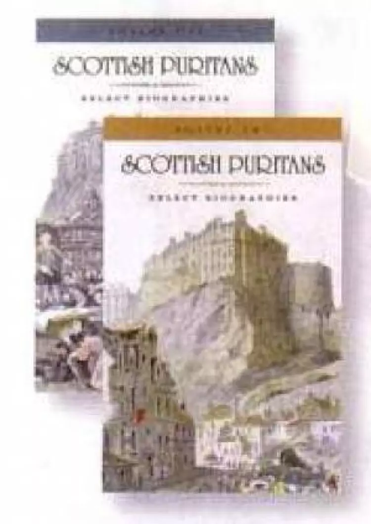 Scottish Puritans  Select Biographies 2