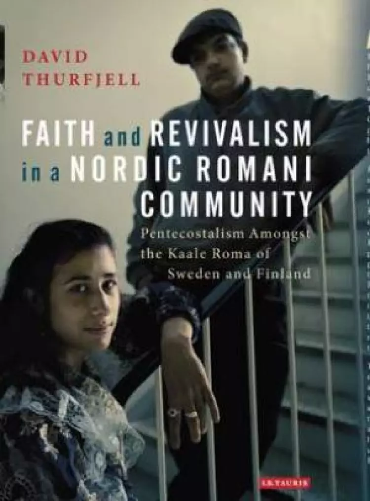 Faith and Revivalism in a Nordic Romani Community