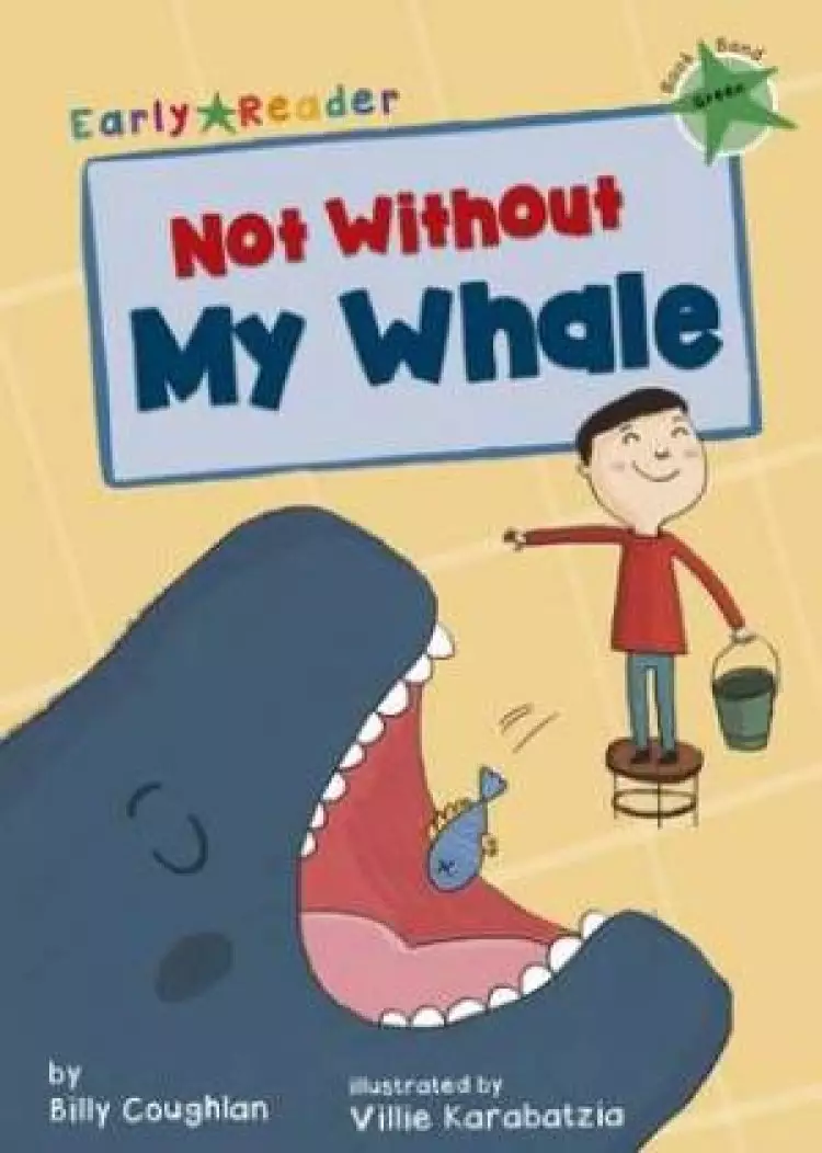 Not Without My Whale (Early Reader)