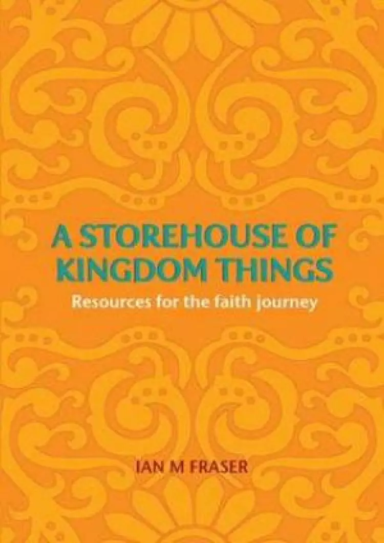 Storehouse Of Kingdom Things