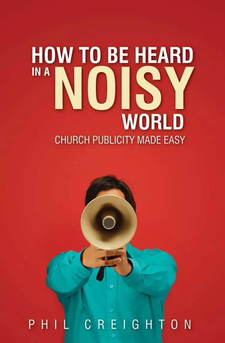 How to be Heard in a Noisy World