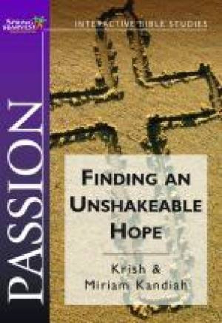 Passion - Finding An Unshakeable Hope