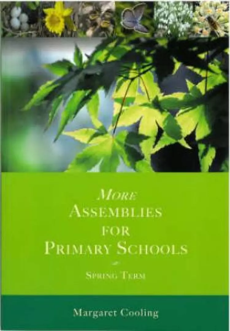 More Assemblies For Primary Schools: Spring Term