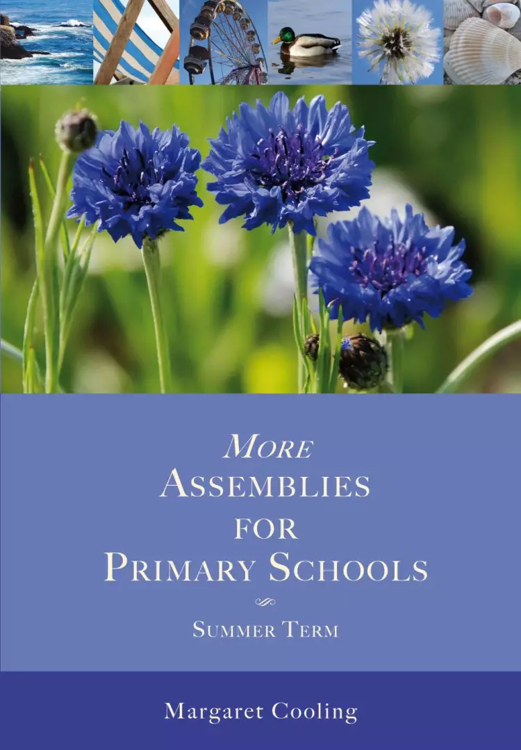 More Assemblies For Primary Schools: Summer Term
