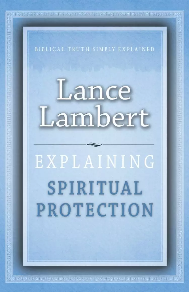 Explaining Spiritual Protection