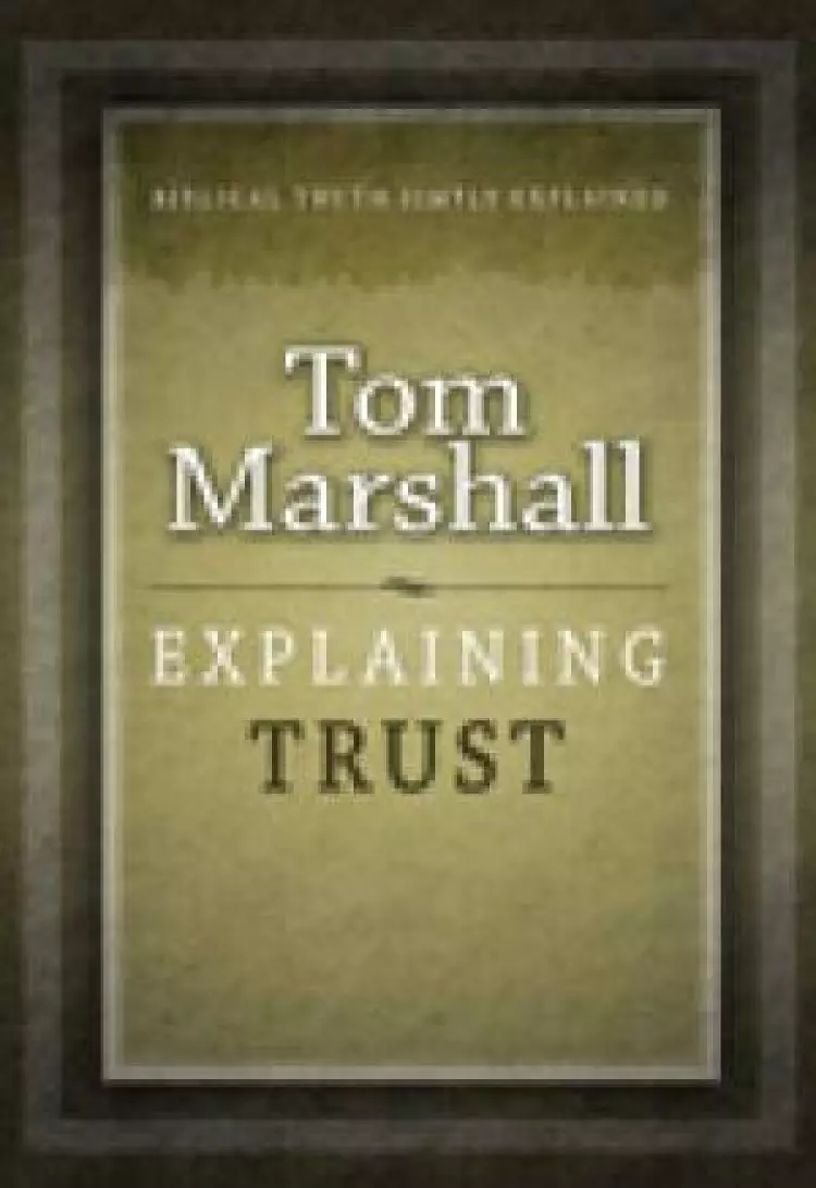 Explaining Trust Paperback Book
