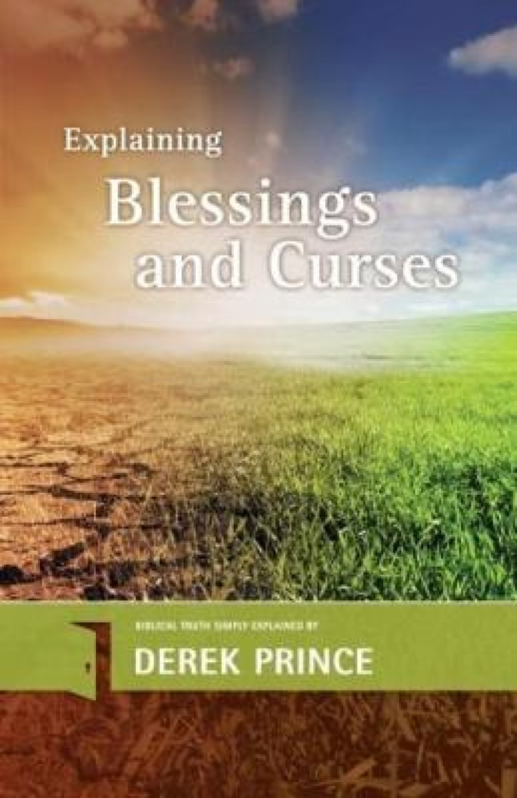 Explaining Blessings and Curses