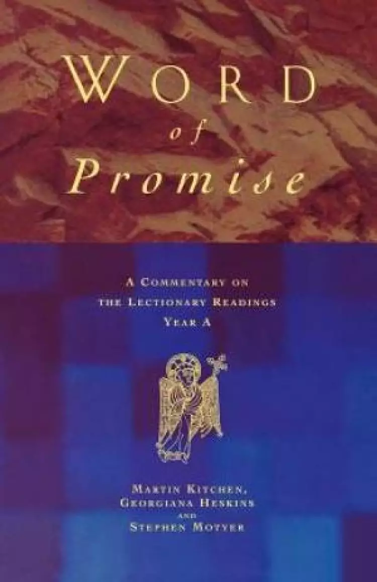 Word of Promise : Year A: Commentary on the Lectionary Readings