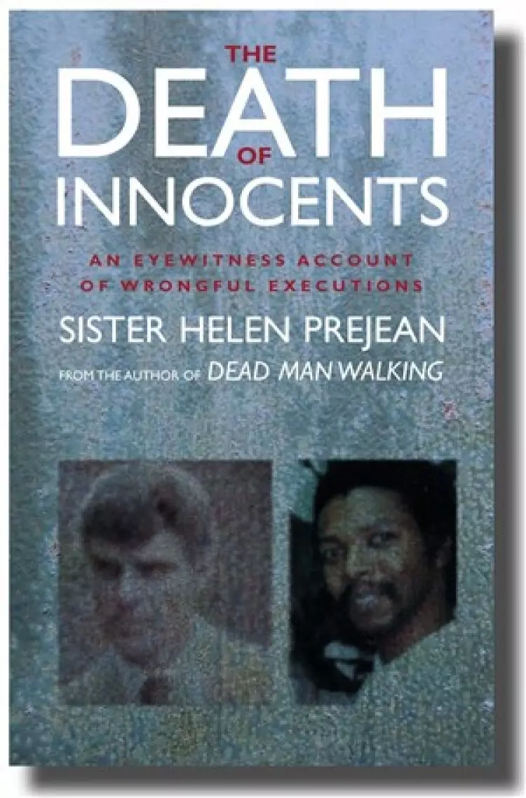 The Death of Innocents: An Eyewitness Account of Wrongful Executions