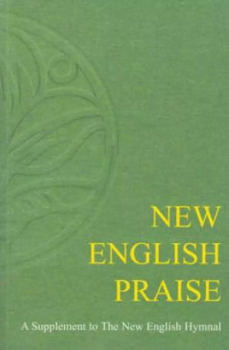New English Praise - Congregational Edition