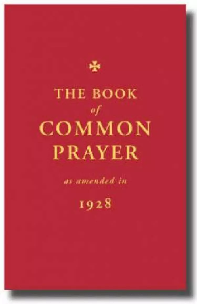 Book Of Common Prayer As Proposed In 1928