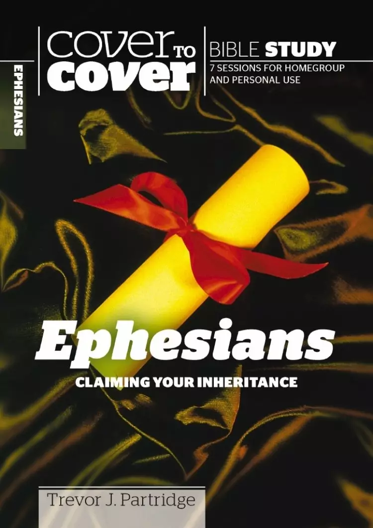 Cover to Cover Bible Study: Ephesians