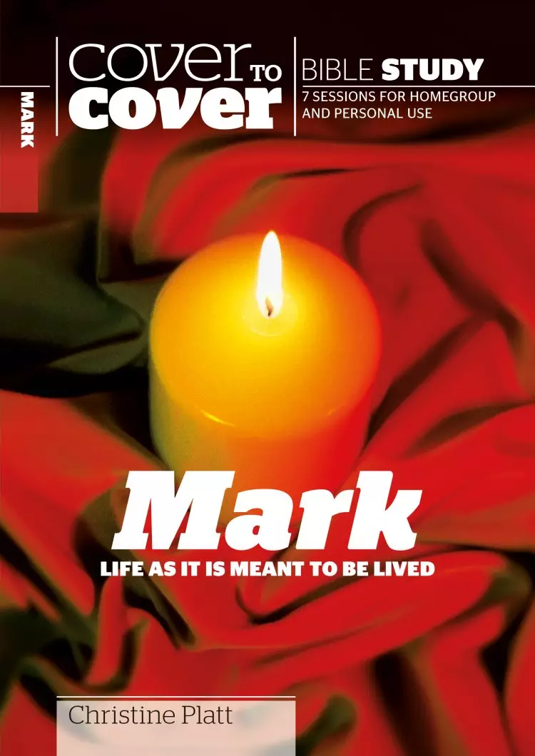 Cover to Cover Bible Study: Mark
