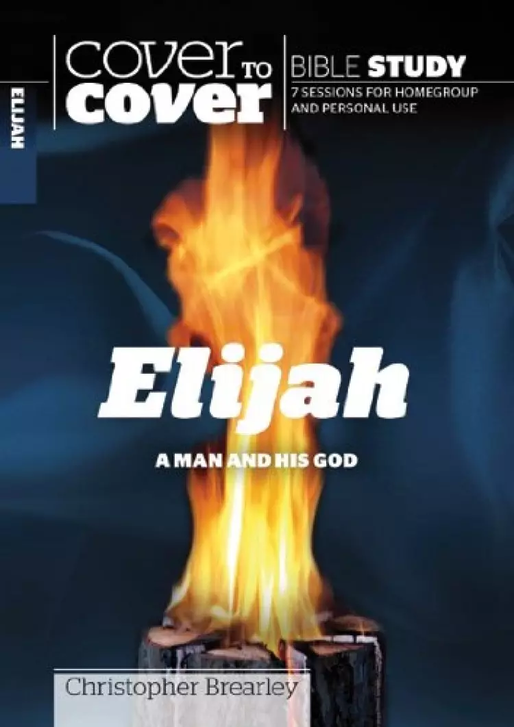 Elijah A Man And His God