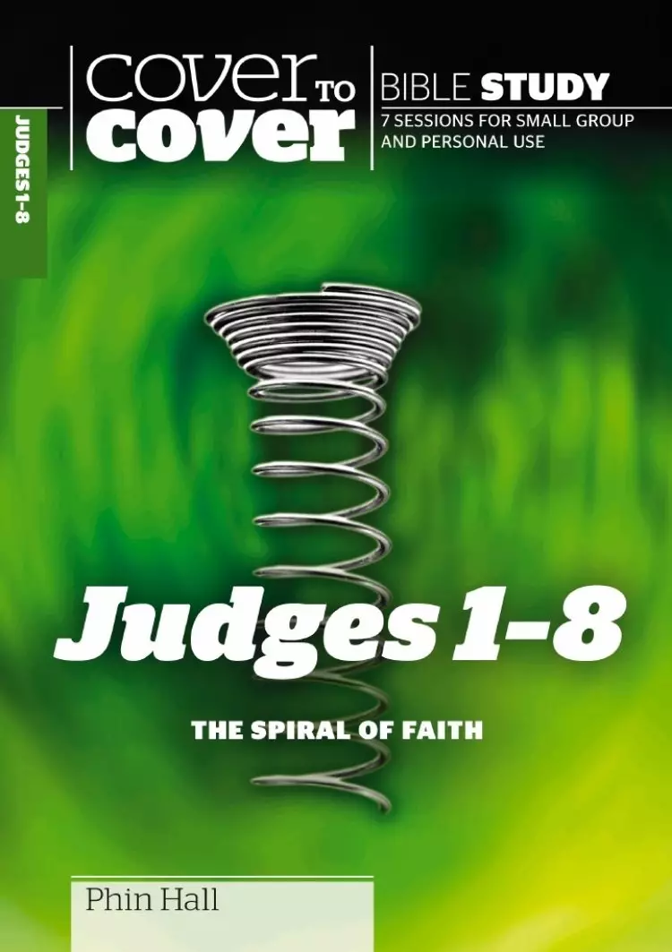 Judges 1 - 8 - Cover to Cover Bible Study