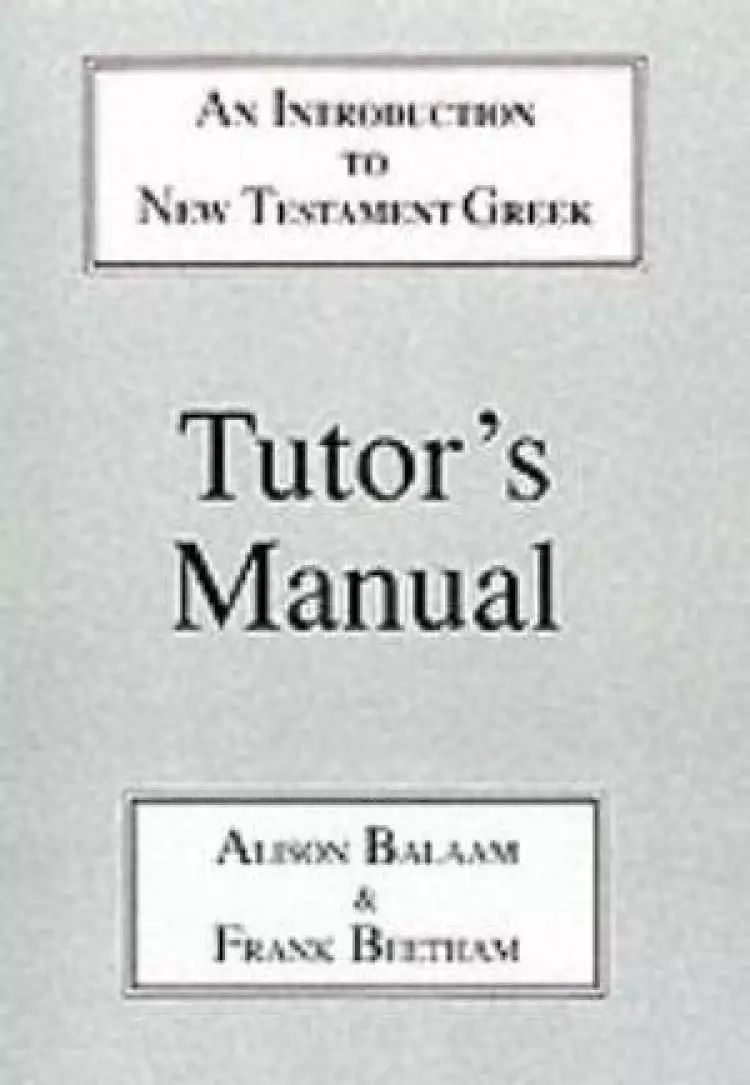 Introduction to New Testament Greek Tutor's Manual