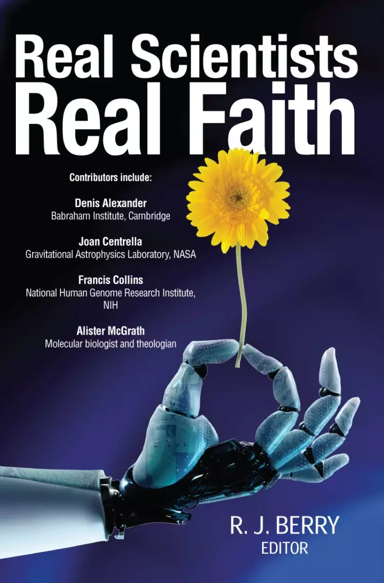 Real Scientists Real Faith