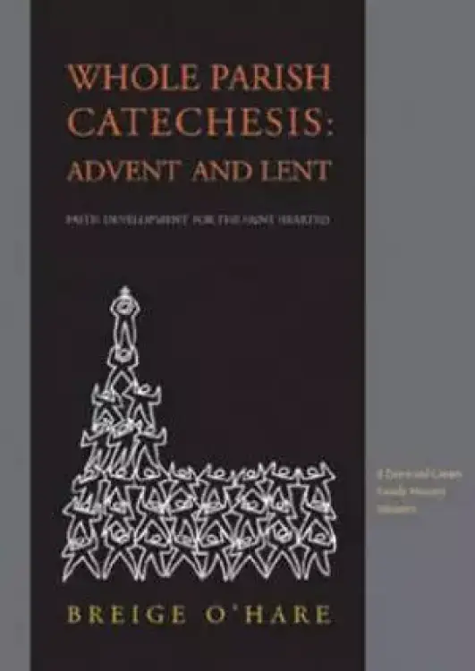 Whole Parish Catechesis For Advent And Lent