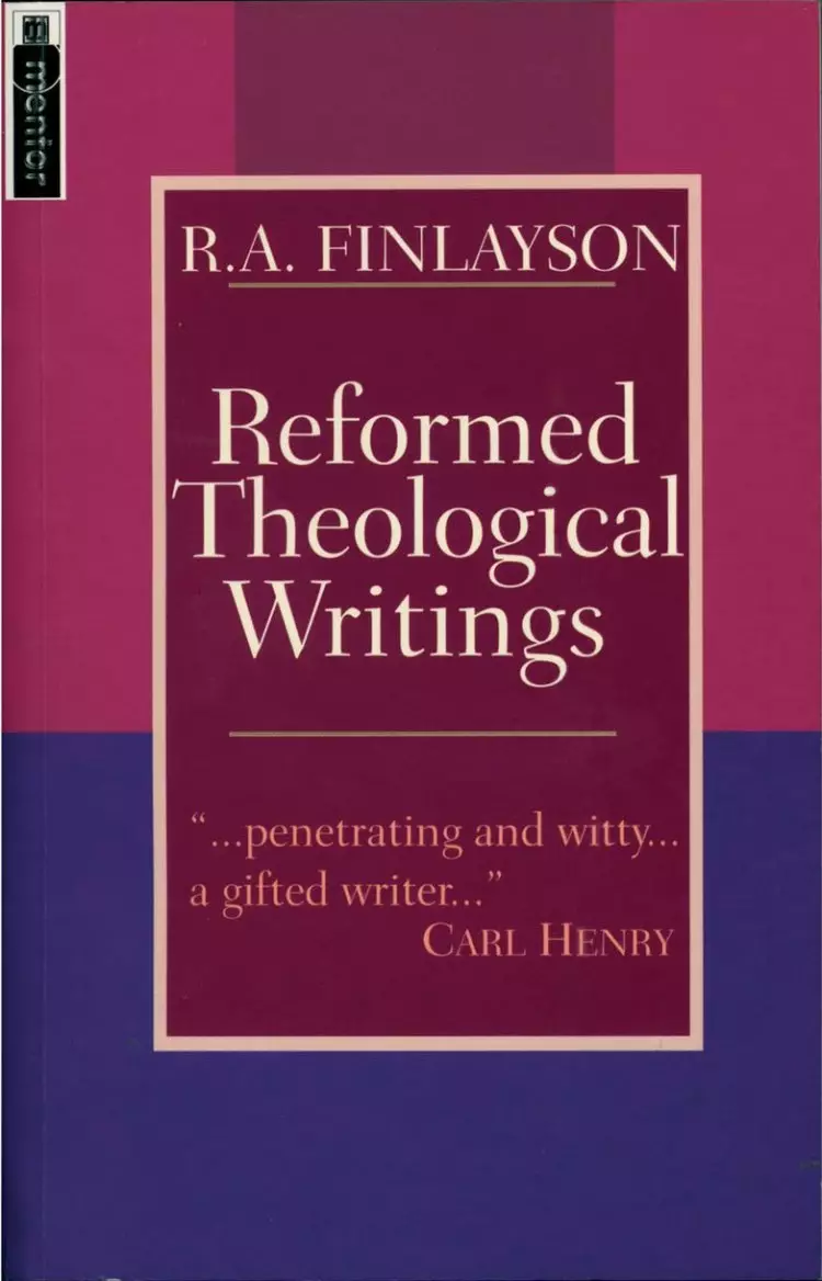 Reformed Theological Writings R a Finlayson