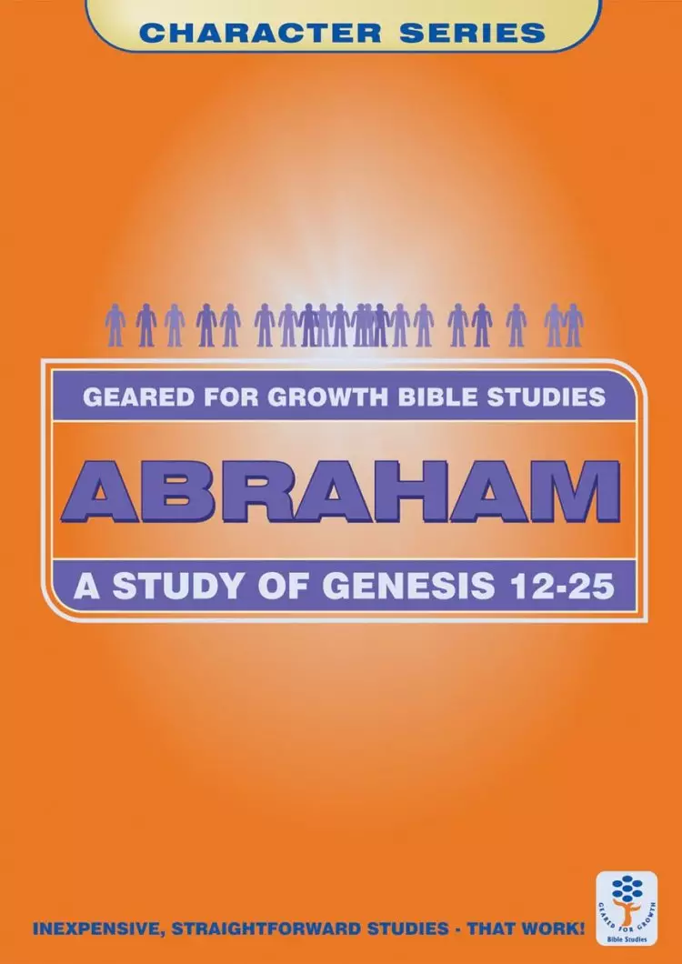 Abraham A Study in Genesis