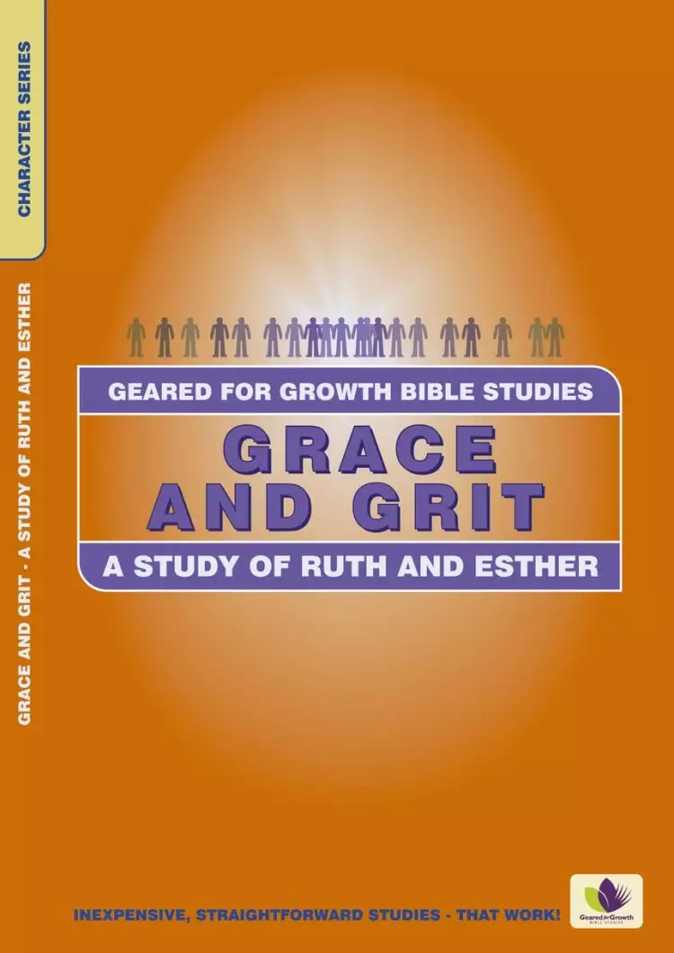 Geared for Growth - Grace And Grit - Ruth And Esther