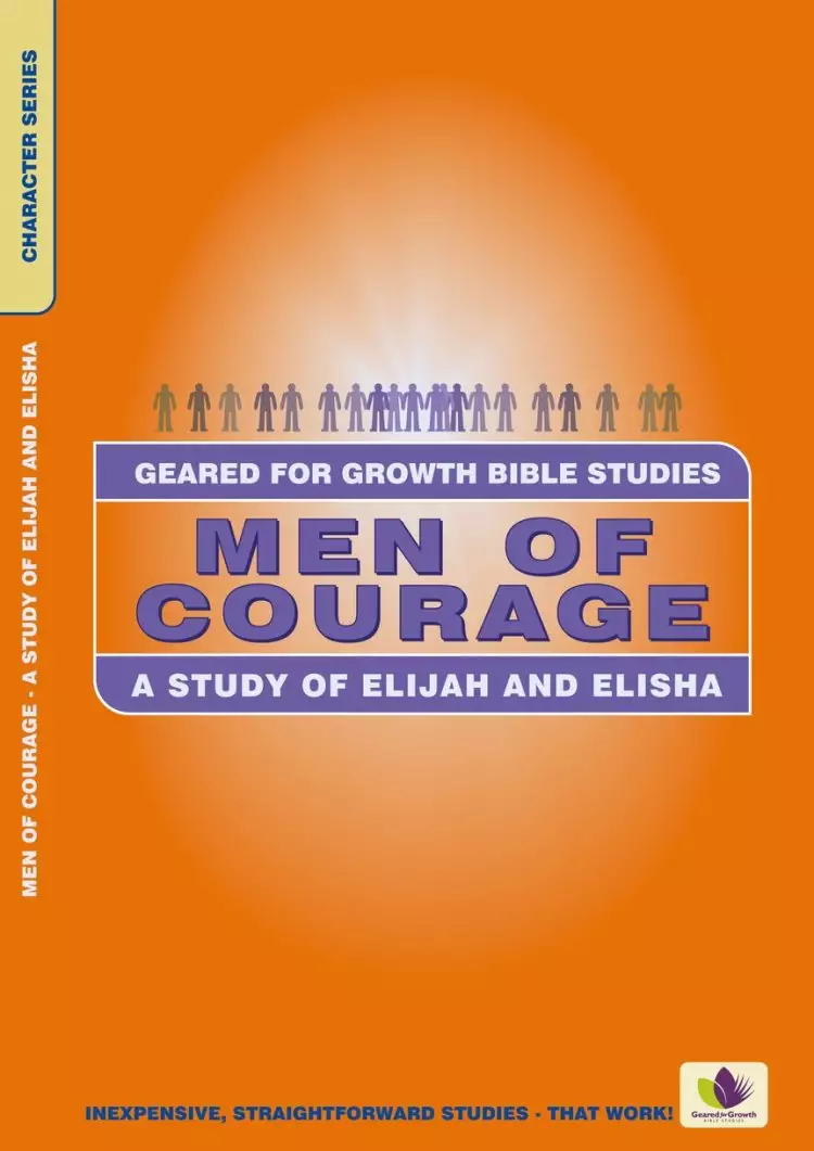 Men of Courage Elijah and Elisha