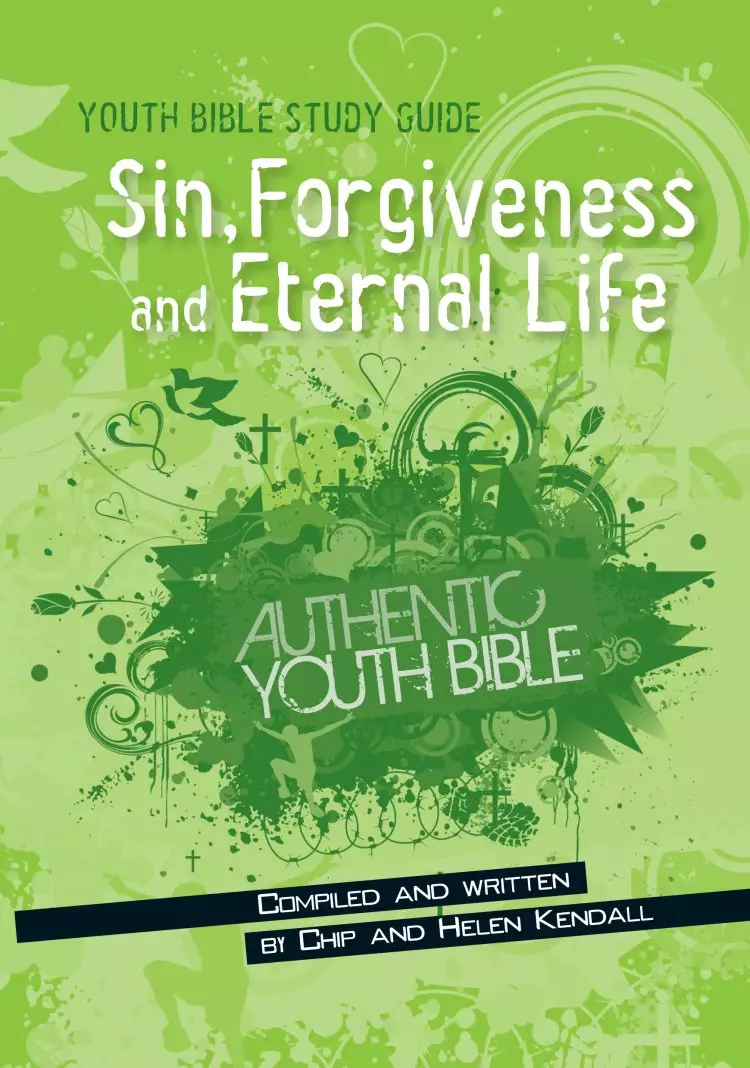 Youth Bible Study Guides: Sin, Forgiveness & Eternal Life