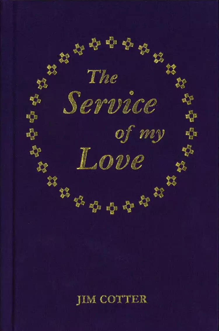 The Service of My Love