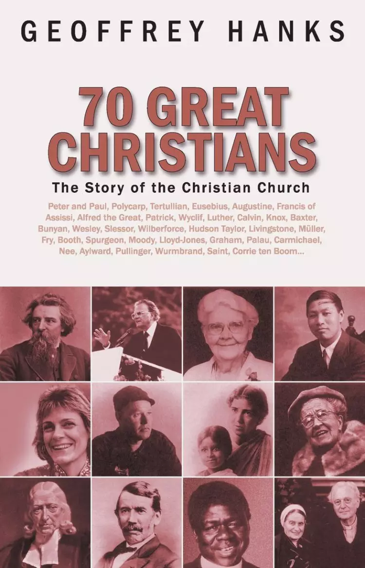 70 Great Christians: Changing the World