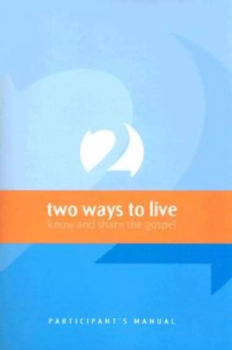 2 Ways to live: Know and Share: Participants manual