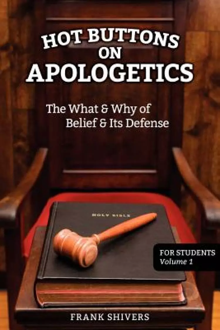 Hot Buttons on Apologetics