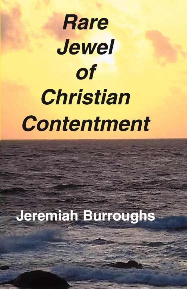 Rare Jewel Of Christian Contentment