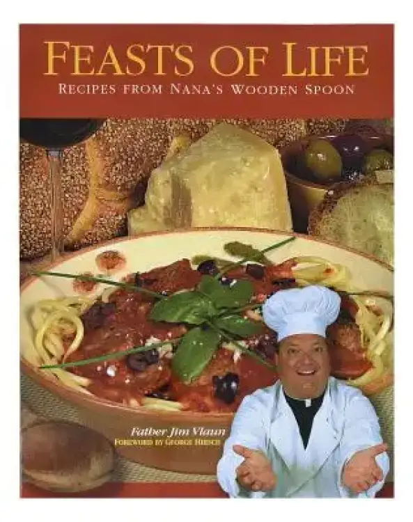 Feasts of Life: Recipes from Nana's Wooden Spoon