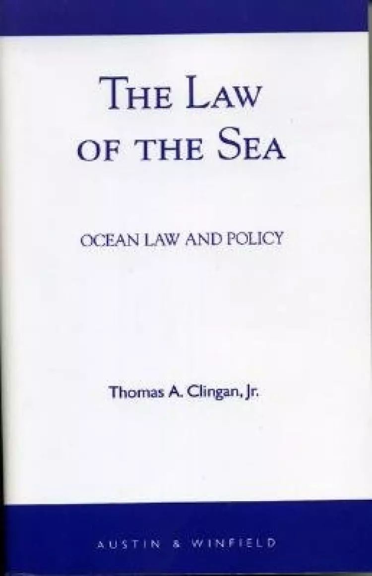 The Law of the Sea: Ocean Law and Policy