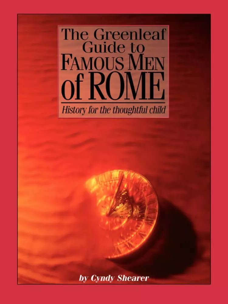 Greenleaf Guide To Famous Men Of Rome