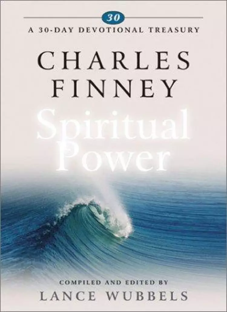 Charles Finney On Spiritual Power