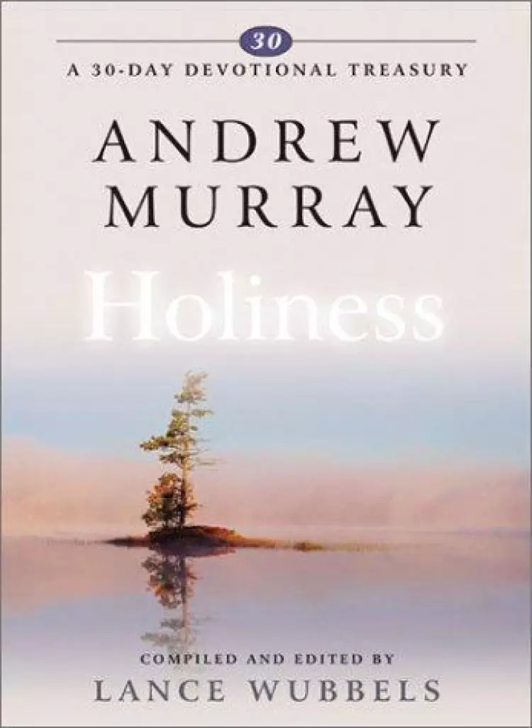 Andrew Murray On Holiness