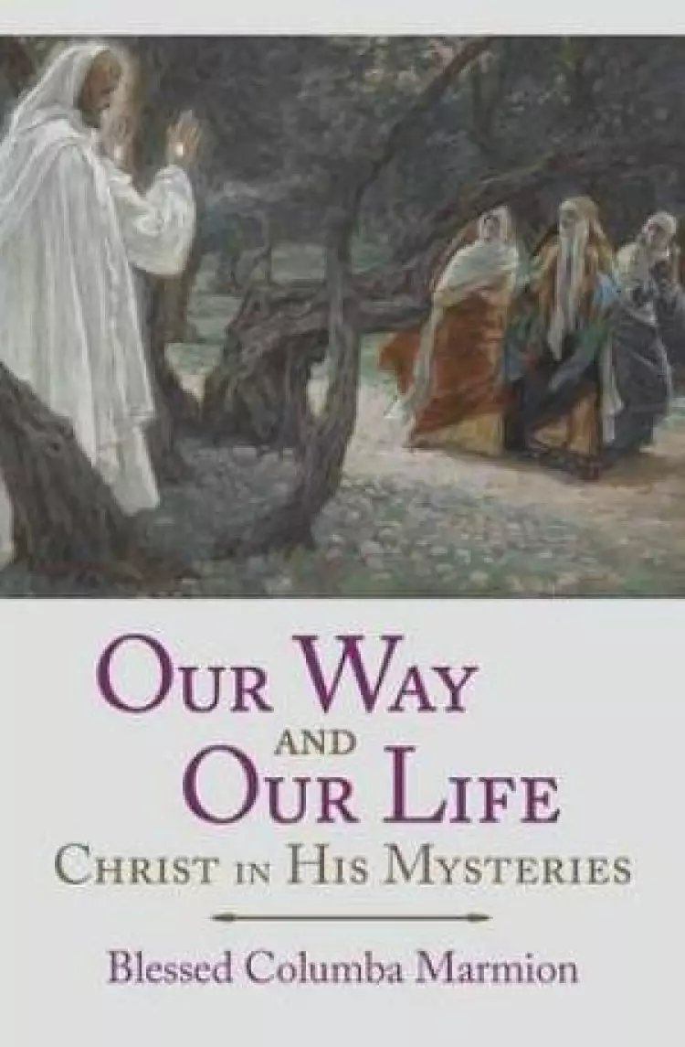 Our Way and Our Life