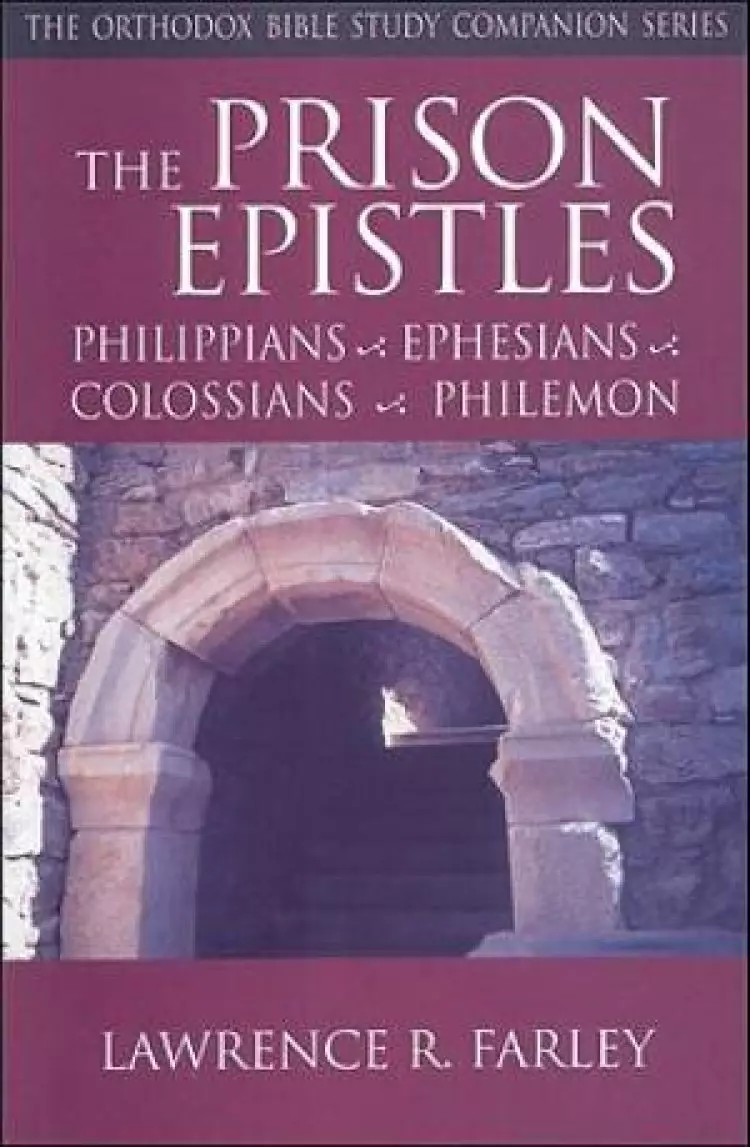 Prison Epistles :Orothodox Bible Study Companion