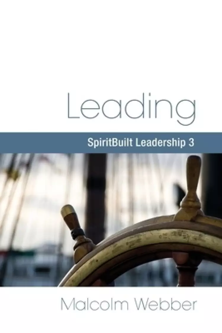 Leading: SpiritBuilt Leadership 3