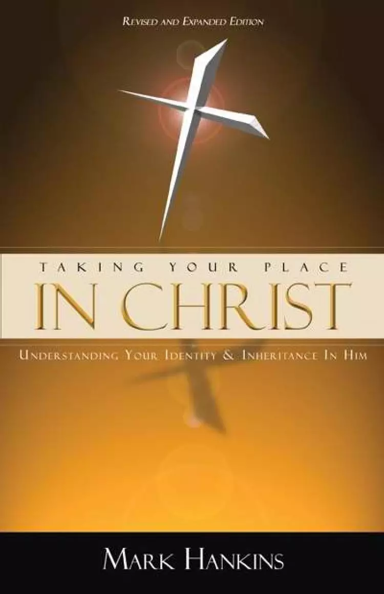 Taking Your Place In Christ