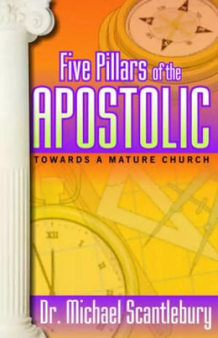 Five Pillars Of The Apostolic