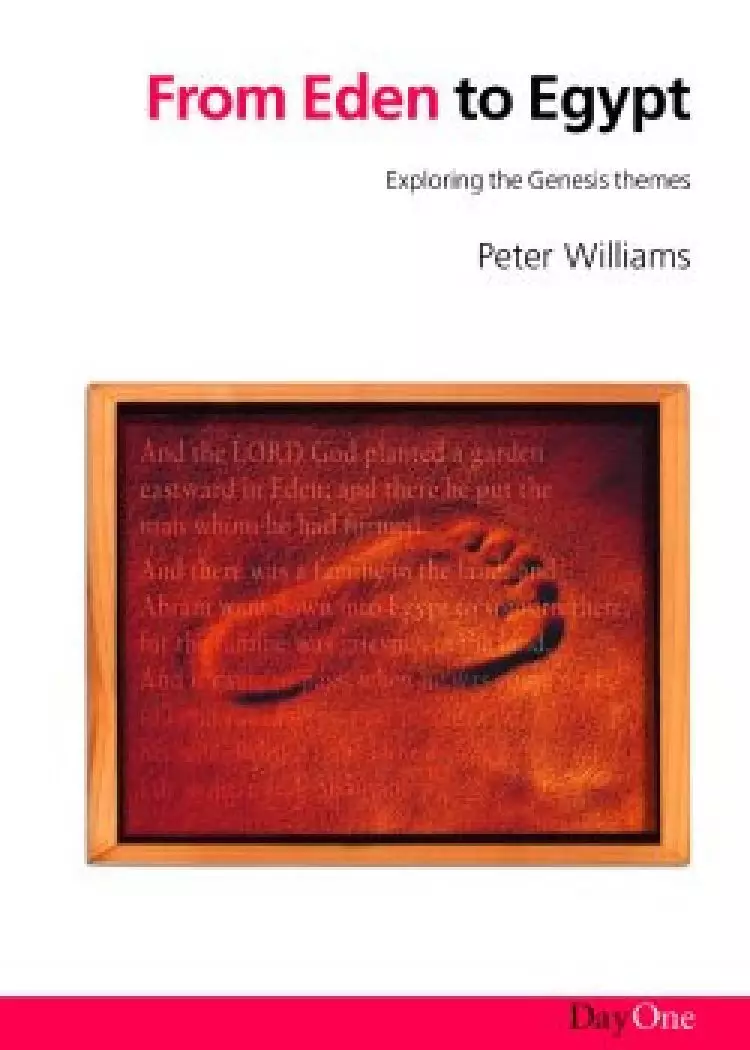 Genesis : From Eden to Egypt