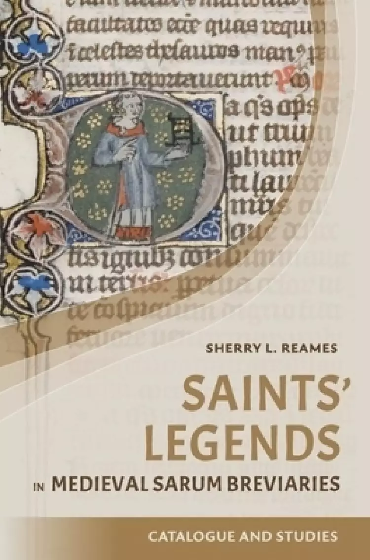 Saints' Legends In Medieval Sarum Breviaries