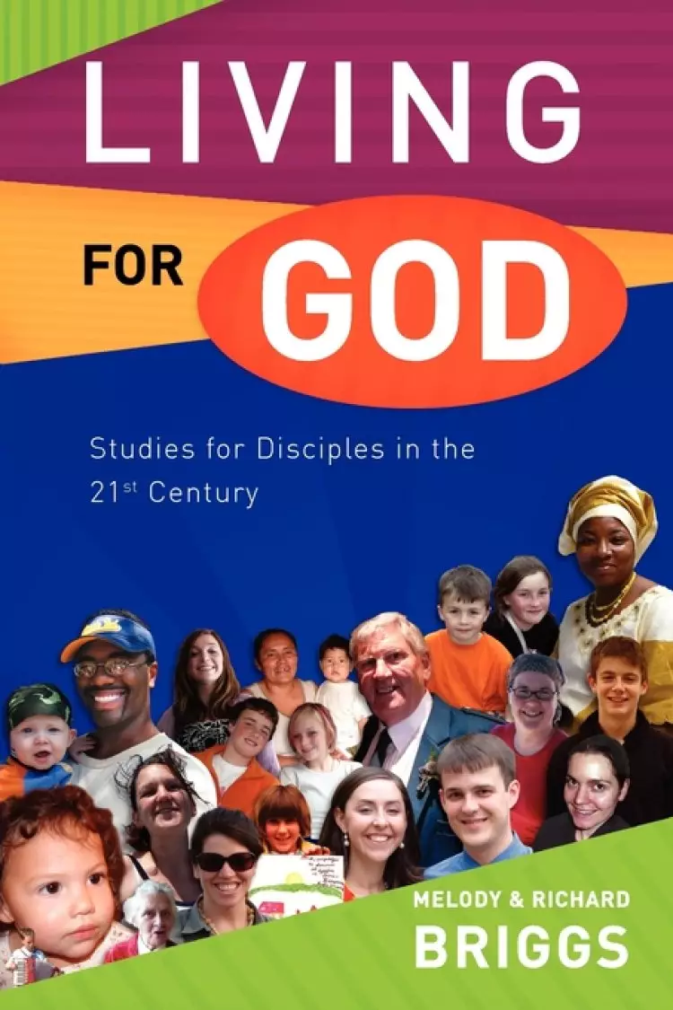 Living for God Studies dor Disciples in 21st Century