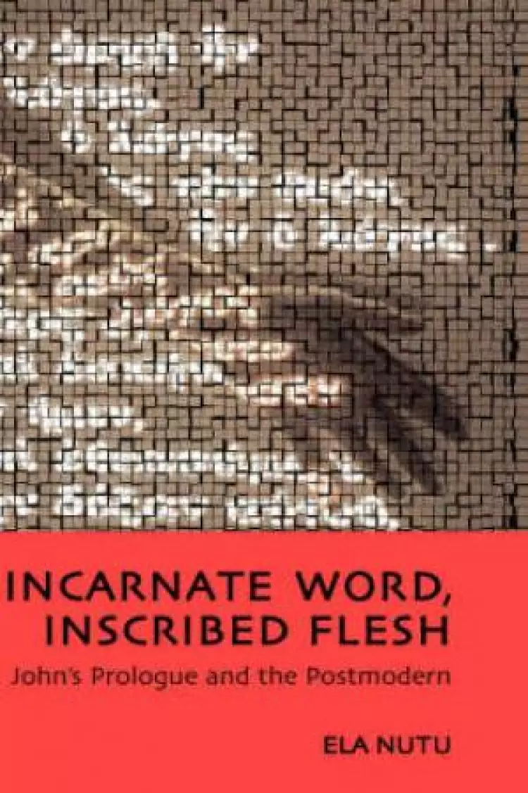 Incarnate Word, Inscribed Flesh