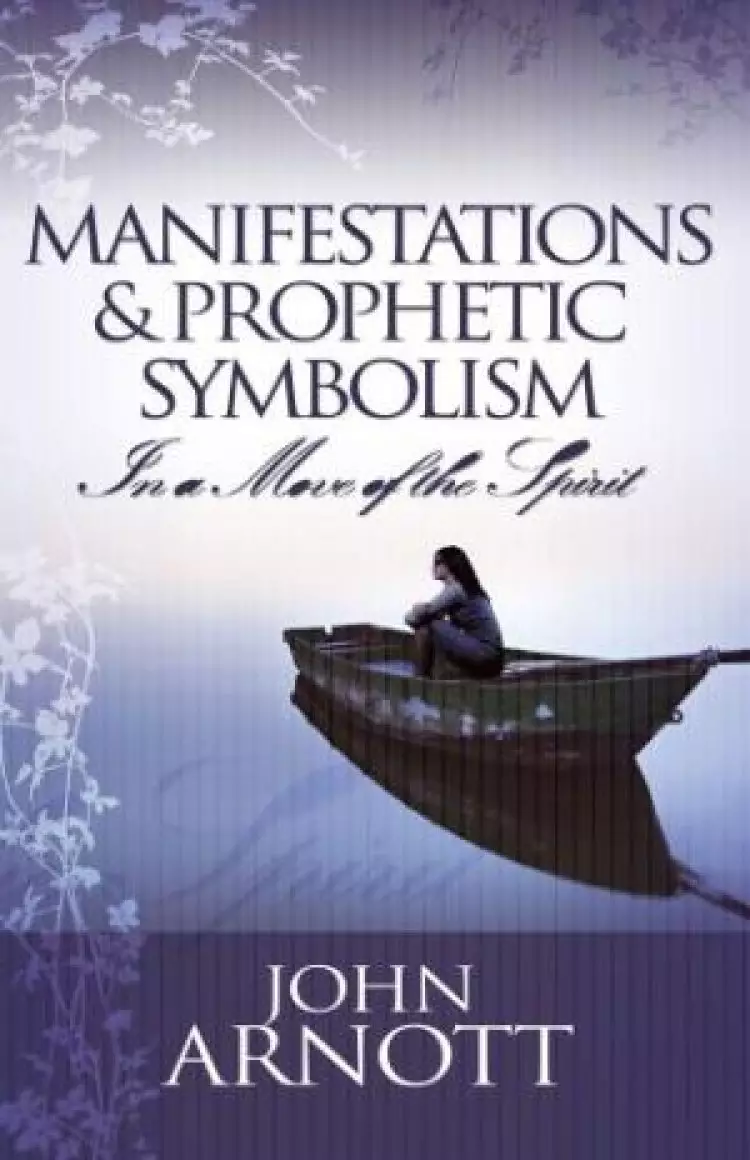 Manifestation and Prophetic Symbolism