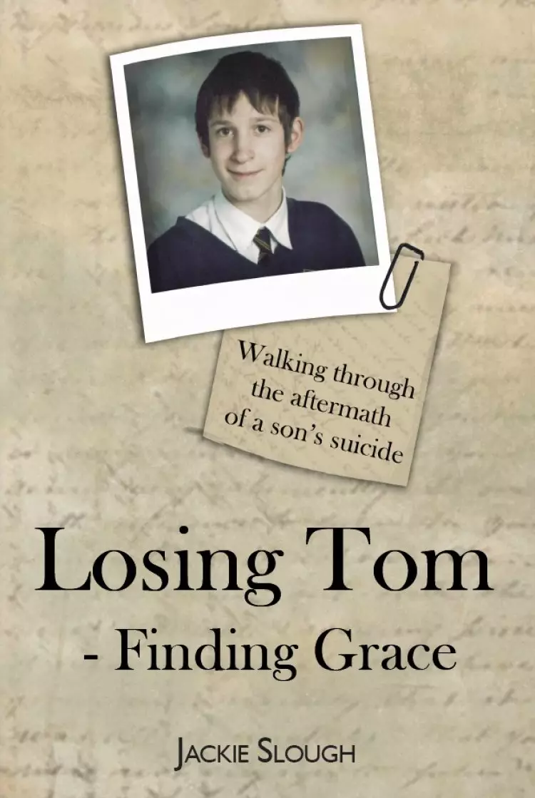 Losing Tom, Finding Grace